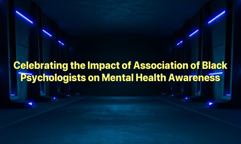 Celebrating the Impact of Association of Black Psychologists on Mental Health Awareness